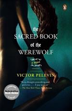 The Sacred Book of the Werewolf: A Novel