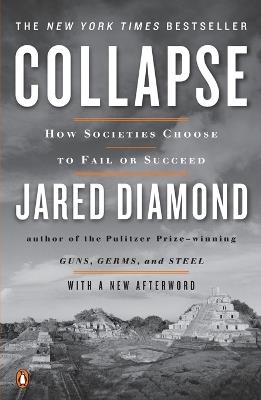 Collapse: How Societies Choose to Fail or Succeed: Revised Edition - Jared Diamond - cover