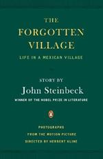 The Forgotten Village: Life in a Mexican Village