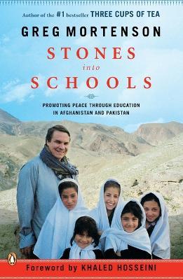 Stones into Schools: Promoting Peace with Education in Afghanistan and Pakistan - Greg Mortenson - cover