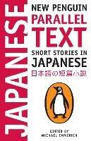 Short Stories in Japanese: New Penguin Parallel Text - Michael Emmerich - cover