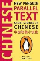 Short Stories in Chinese: New Penguin Parallel Text - John Balcom - cover