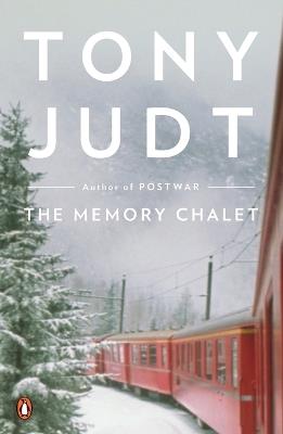 The Memory Chalet - Tony Judt - cover