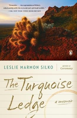The Turquoise Ledge: A Memoir - Leslie Marmon Silko - cover