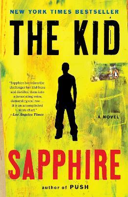 The Kid: A Novel - Sapphire - cover