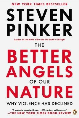 The Better Angels of Our Nature: Why Violence Has Declined - Steven Pinker - cover