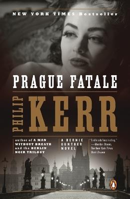 Prague Fatale: A Bernie Gunther Novel - Philip Kerr - cover