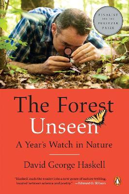 The Forest Unseen: A Year's Watch in Nature - David George Haskell - cover