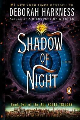 Shadow of Night: A Novel - Deborah Harkness - cover