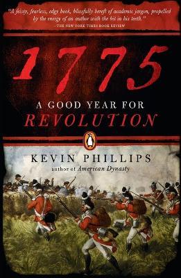 1775: A Good Year for Revolution - Kevin Phillips - cover