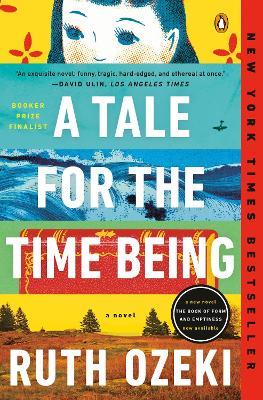A Tale for the Time Being: A Novel - Ruth Ozeki - cover