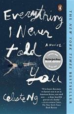 Everything I Never Told You: A Novel