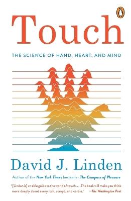 Touch: The Science of the Hand, Heart, and Mind - David J. Linden - cover
