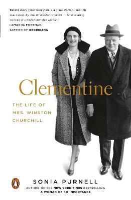 Clementine: The Life of Mrs. Winston Churchill - Sonia Purnell - cover