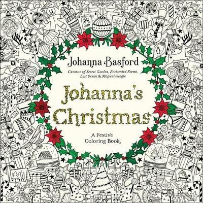 Johanna's Christmas: A Festive Coloring Book for Adults - Johanna Basford - cover