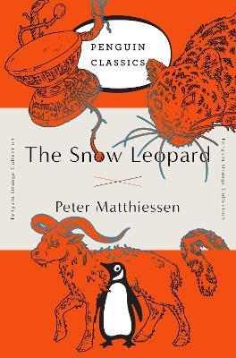 The Snow Leopard: (Penguin Orange Collection) - Peter Matthiessen - cover