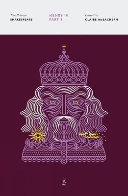 Henry IV, Part 1: The Pelican Shakespeare - William Shakespeare - cover