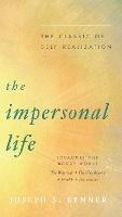 The Impersonal Life: The Classic of Self-Realization