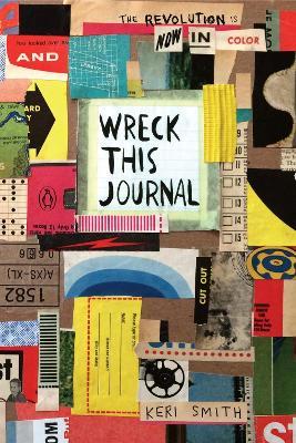 Wreck This Journal: Now in Color - Keri Smith - cover