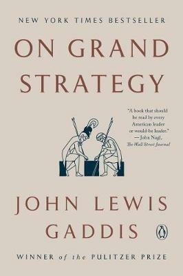 On Grand Strategy - John Lewis Gaddis - cover