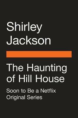The Haunting of Hill House (Movie Tie-In): A Novel - Shirley Jackson - cover