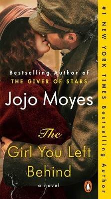 The Girl You Left Behind: A Novel - Jojo Moyes - cover