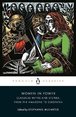 Women in Power: Classical Myths and Stories, from the Amazons to Cleopatra - Various - cover