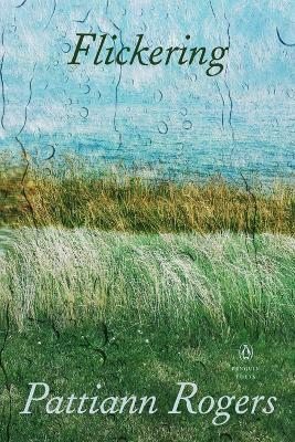 Flickering - Pattiann Rogers - cover