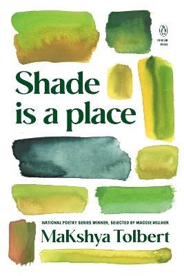 Shade is a place - MaKshya Tolbert - cover
