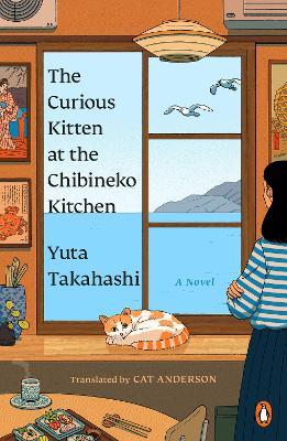 The Curious Kitten at the Chibineko Kitchen: A Novel - Yuta Takahashi - cover