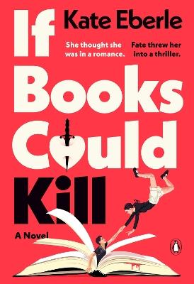 If Books Could Kill: A Novel - Kate Eberle - cover