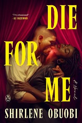 Die for Me: A Novel - Shirlene Obuobi - cover