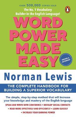 Word Power Made Easy: | Over a million copies sold Worldwide | With Self Assessment Activities | Ideal For IELTS & TOEFL Preparations - Norman Lewis - cover