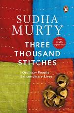 Three Thousand Stitches -: Ordinary People, Extraordinary Lives