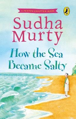 How the Sea Became Salty - Sudha Murty - cover