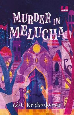 Murder in Melucha - Aditi Krishnakumar - cover