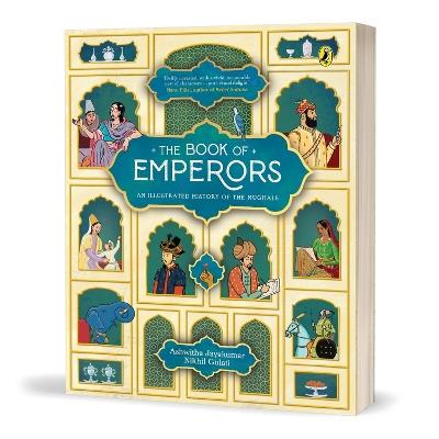The Book of Emperors: An Illustrated History of the Mughals - Ashwitha Jayakumar - cover