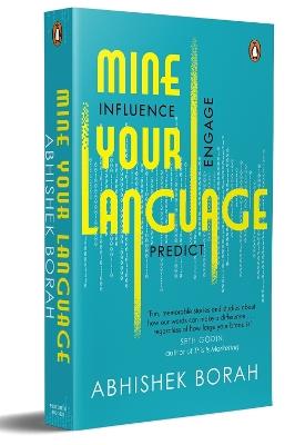 Mine Your Language: Influence, Engage, Predict - Abhishek Borah - cover