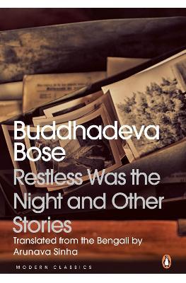 Restless Was the Night and Other Stories - Buddhadeva Bose - cover