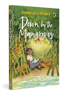 Down by the Mangroves - Sheela Preuitt,Prabha Ram - cover