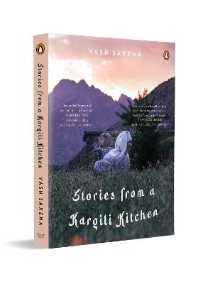Stories from a Kargili Kitchen - Yash Saxena - cover