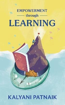 Empowerment Through Learning - Kalyani Patnaik - cover