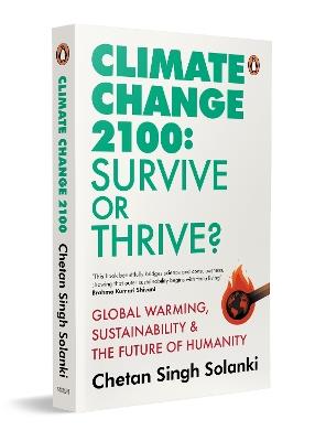 Climate Change 2100: Survive or Thrive - Chetan Singh Solanki - cover