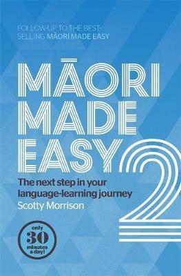 Maori Made Easy 2 - Scotty Morrison - cover