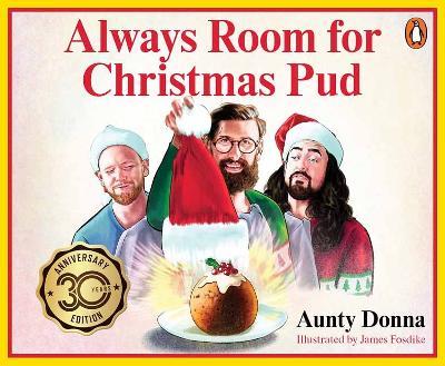 Always Room for Christmas Pud - Aunty Donna,James Fosdike - cover