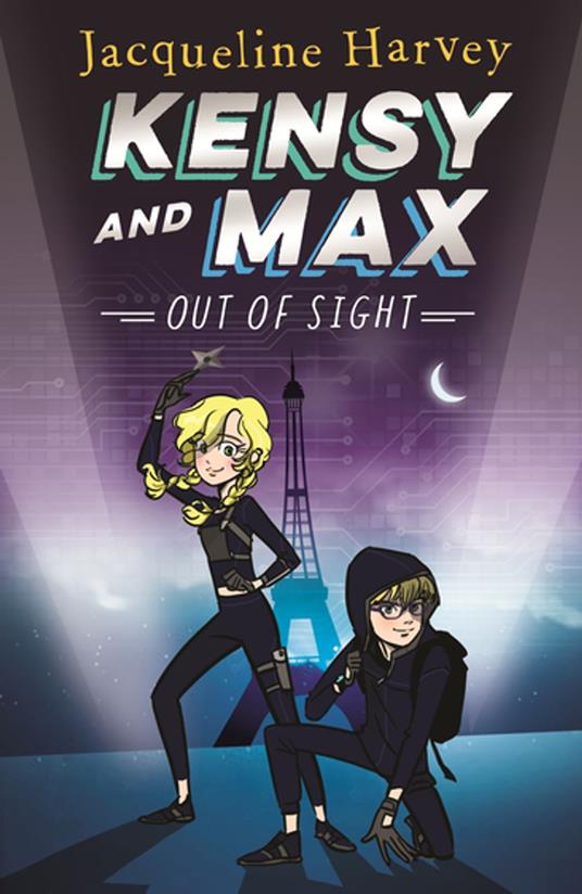 Kensy and Max 4: Out of Sight - Mrs Jacqueline Harvey - ebook