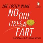 No One Likes a Fart