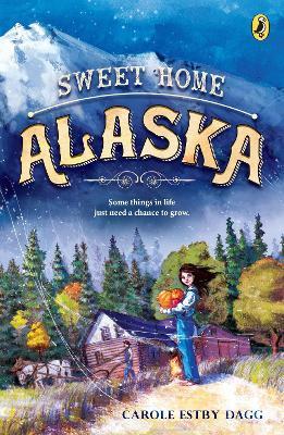 Sweet Home Alaska - Carole Estby Dagg - cover