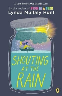 Shouting at the Rain - Lynda Mullaly Hunt - cover