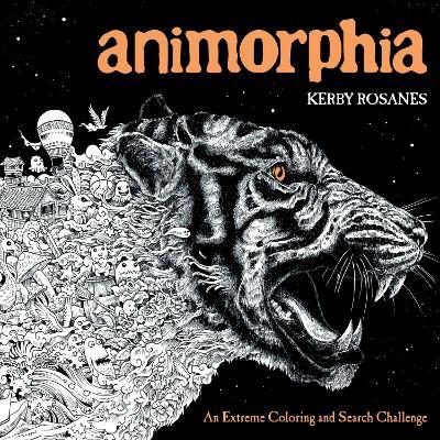 Animorphia: An Extreme Coloring and Search Challenge - Kerby Rosanes - cover